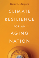Climate Resilience for an Aging Nation 1642832979 Book Cover