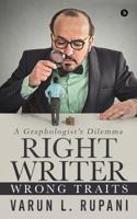 Right Writer, Wrong Traits: A Graphologist's Dilemma 164429558X Book Cover