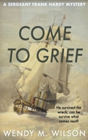 Come to Grief 1393884490 Book Cover