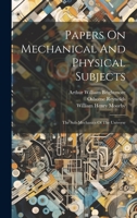 Papers On Mechanical And Physical Subjects: The Sub-mechanics Of The Universe 1022303341 Book Cover