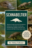 Schnabeltier: Meistern Sie die Kunst der Schnabeltiere Lebensraum, Verhalten, Ernährung, Fortpflanzung, Biologie, Evolution und warum sie die Welt in B0FVSVJRFG Book Cover