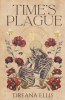 Time's Plague B0DH5QZBB9 Book Cover