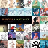 Animation: A Handy Guide 1408102838 Book Cover