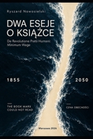 DWA ESEJE O KSIAZCE De Revolutione Pretii Humani: Minimum Wage: The Book Marx Could Not Read, Cena Obecnosci (Polish Edition) B0HMFTWRJY Book Cover