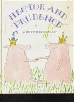 Hector and Prudence 0394845145 Book Cover