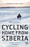 Cycling Home From Siberia 1451607865 Book Cover
