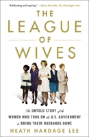 The League of Wives 1250161118 Book Cover