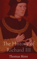 History of King Richard III (Hesperus Classics) 1960069268 Book Cover