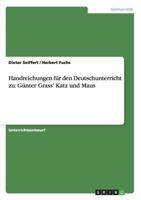 Handreichung fr den Deutschunterricht zu Gnter Grass: "Katz und Maus" 3656026122 Book Cover