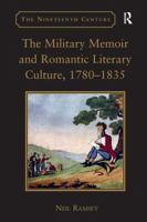 The Military Memoir and Romantic Literary Culture, 1780�1835 140941034X Book Cover