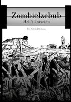 Zombielzebub: Hell's Invasion 0615741029 Book Cover