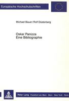 Oskar Panizza. Eine Bibliographie 3631405308 Book Cover