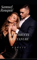 Sentiments de cyanure partie 1: (Scénario-Roman) B08P3FF2CX Book Cover
