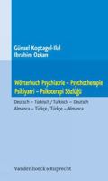Worterbuch Psychiatrie - Psychotherapie. Psikiyatri - Psikoterapi Sozlugu: Deutsch - Turkisch / Turkisch - Deutsch. Almanca - Turkce / Turkce - Almanc 3525491298 Book Cover