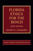 Florida Ethics for the Bench B0FX3RRS79 Book Cover