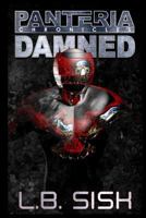 Panteria Chronicles: Damned 1540399001 Book Cover