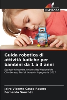 Guida robotica di attività ludiche per bambini da 1 a 3 anni 6207037847 Book Cover