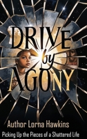 Drive By Agony: Stop the Violence Movement B0FDXNS7H5 Book Cover