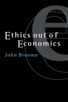 Ethics out of Economics 0521644917 Book Cover
