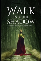 Worlds search Walk Into the Shadow B0FK3X4B7S Book Cover