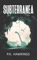 Subterranea 1922323381 Book Cover