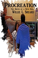 Procreation: The Birth of a New Era 0578620332 Book Cover