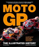 The Illustrated History of Moto GP 1787394875 Book Cover