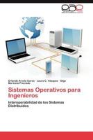 Sistemas Operativos para Ingenieros: Interoperabilidad de los Sistemas Distribuidos 3845485353 Book Cover