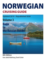 Norwegian Cruising Guide: Volume 3 – Bodø to the Russian Border / 8th Edition – Updated 2019 – Republished 2026 B0GRK77GYD Book Cover