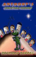 Anthony's Christmas Journey 159526650X Book Cover