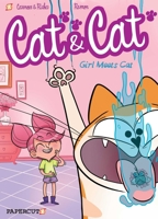 Cat & Cat: Girl Meets Cat 1545804281 Book Cover