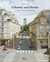 Urbanity and Density: In 20th Century Urban Design 3869224916 Book Cover