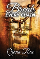 Break Every Chain: Book Two: Taylor 1737269627 Book Cover