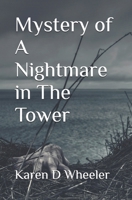 Mystery of A Nightmare in The Tower (Karen's Murder Mysteries) B0D33ZYBC5 Book Cover