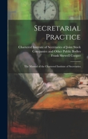 Secretarial Practice; the Manual of the Chartered Institute of Secretaries 102222302X Book Cover