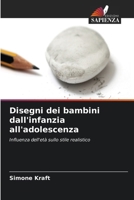 Disegni dei bambini dall'infanzia all'adolescenza 6630308883 Book Cover