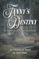 Fanny's Destiny 1612863434 Book Cover