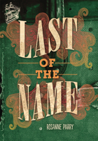 Last of the Name 1541541596 Book Cover