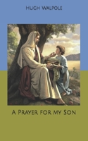 A Prayer for My Son 1849026955 Book Cover