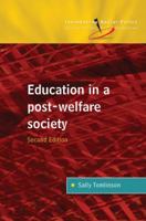 Education in a Post-Welfare Society (Introducing Social Policy) 0335217532 Book Cover