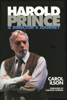 Harold Prince: A Director's Journey 0879102969 Book Cover