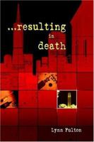 Resulting in Death 1411610628 Book Cover