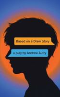 Based on a Drew Story B0G6JP5TVT Book Cover
