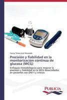Precision y Fiabilidad En La Monitorizacion Continua de Glucosa (McG) 3639554302 Book Cover