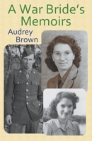 A War Bride's Memoirs 0974351334 Book Cover