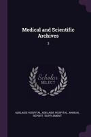 Medical and Scientific Archives: 3 1379093201 Book Cover