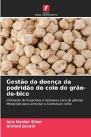 Gestão da doença da podridão do colo do grão-de-bico (Portuguese Edition) 6208496918 Book Cover