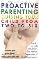 Proactive Parenting: Guiding your Child from Two to Six 042518837X Book Cover