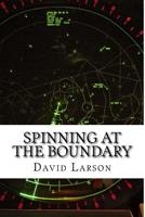 Spinning at the boundary: The making of an Air Traffic Controller 1512155063 Book Cover