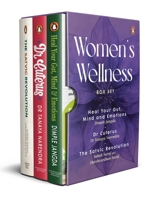 Women's Wellness Boxset: Heal Your Gut, Dr Cuterus, The Satvic Revolution | Holistic Health, Nutrition and Body Literacy | Ideal for Gifting 0143479598 Book Cover
